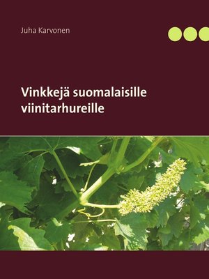 cover image of Vinkkejä suomalaisille viinitarhureille